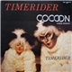 Timerider - Cocoon (Dance Version)